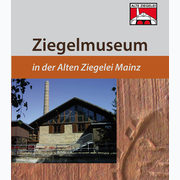 Ziegelmuseum in der alten Ziegelei © Ziegelmuseum Mainz