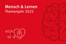 Themenjahr 2025: Mensch und Lernen